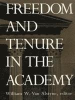 Freedom and Tenure in the Academy 1