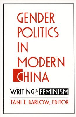 Gender Politics in Modern China 1