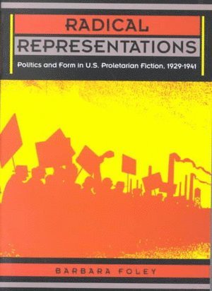 Barbara Foley - Radical Representations, Häftad