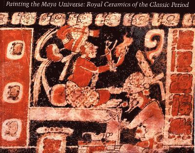 Dorie Reents-Budet - Painting the Maya Universe, Häftad