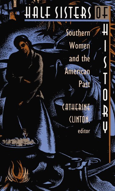 Catherine Clinton - Half Sisters of History, Inbunden