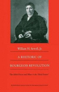 bokomslag A Rhetoric of Bourgeois Revolution