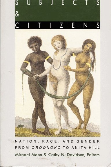 Michael Moon, Cathy N. Davidson - Subjects and Citizens, Häftad
