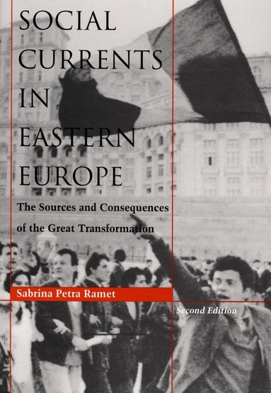 Sabrina P. Ramet - Social Currents in Eastern Europe, Inbunden