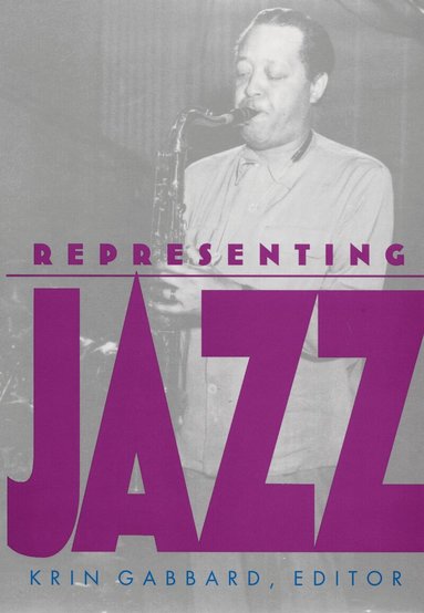 Krin Gabbard - Representing Jazz, Inbunden