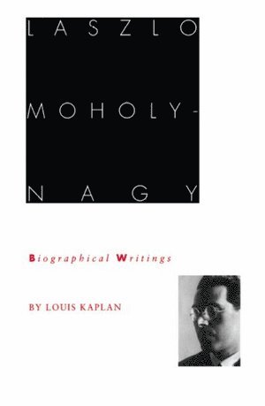 bokomslag Laszlo Moholy-Nagy