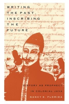 Nancy K. Florida, Nancy K Florida - Writing the Past, Inscribing the Future, Häftad