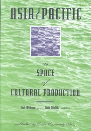 bokomslag Asia/Pacific As Space of Cultural Production