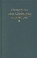 bokomslag Orientalism and Modernism