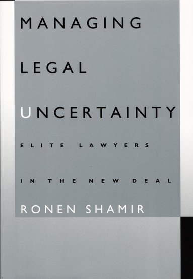 Ronen Shamir - Managing Legal Uncertainty, Häftad