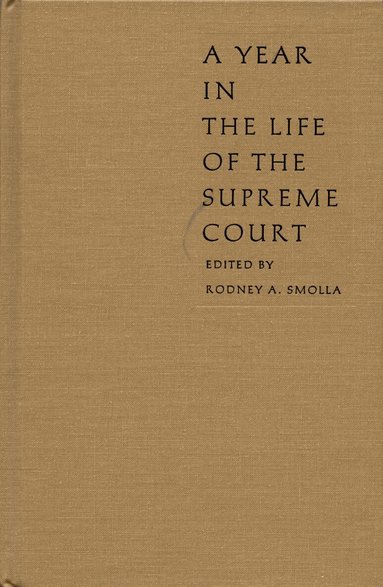 Rodney A. Smolla - Year in the Life of the Supreme Court, Häftad
