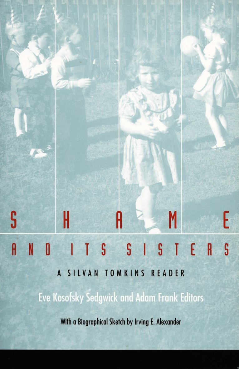 Eve Kosofsky Sedgwick, Adam Frank - Shame and Its Sisters, Inbunden