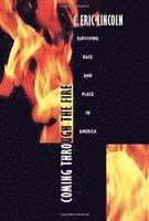 C. Eric Lincoln, C Eric Lincoln - Coming Through the Fire, Inbunden
