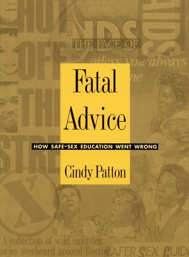 Cindy Patton - Fatal Advice, Inbunden