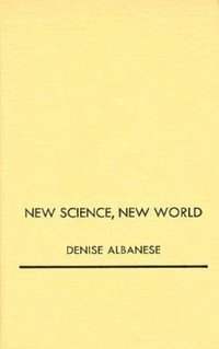 bokomslag New Science, New World