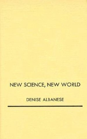 Denise Albanese - New Science, New World, Inbunden