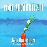 Jean Baudrillard - Cool Memories II, 1987-1990, Inbunden