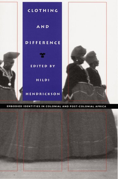 Hildi Hendrickson - Clothing and Difference, Häftad