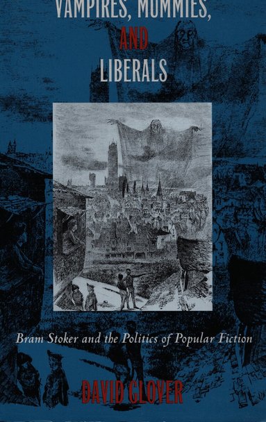 David Glover - Vampires, Mummies and Liberals, Häftad