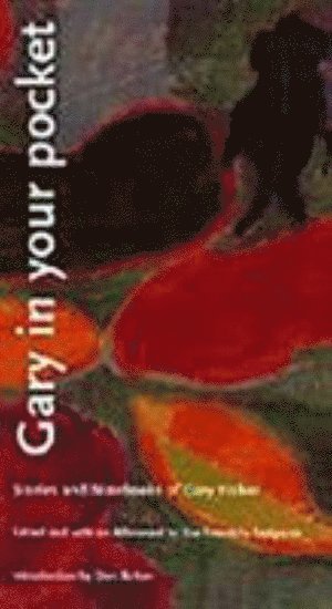 Gary Fisher, Eve Kosofsky Sedgwick - Gary in Your Pocket, Inbunden