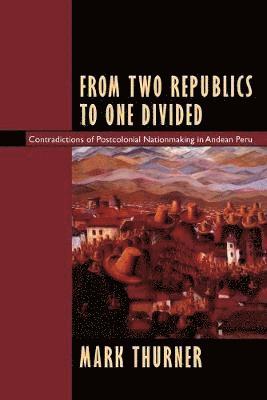 From Two Republics to One Divided 1