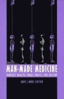 bokomslag Man-Made Medicine