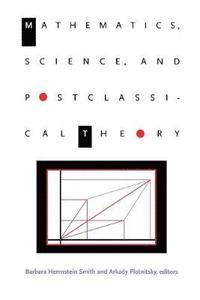 bokomslag Mathematics, Science, and Postclassical Theory