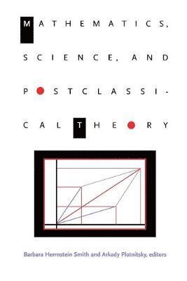 Mathematics, Science, and Postclassical Theory 1