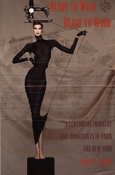 Nancy L. Green - Ready-to-Wear and Ready-to-Work, Inbunden