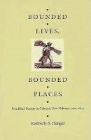 Bounded Lives, Bounded Places 1