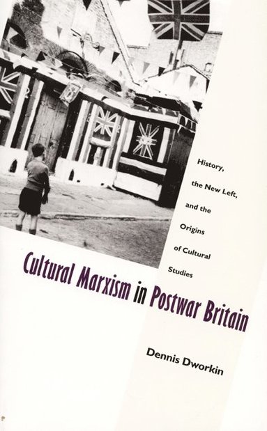 bokomslag Cultural Marxism in Postwar Britain