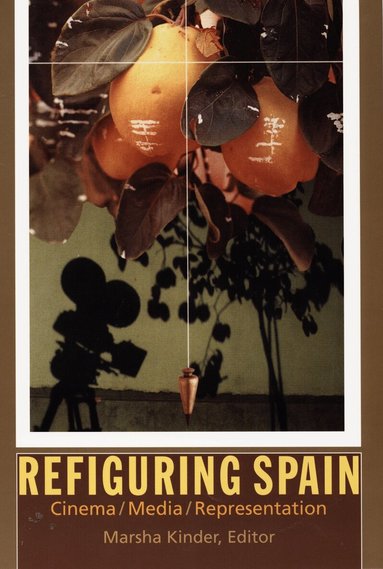 Marsha Kinder - Refiguring Spain, Häftad