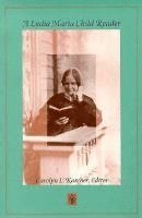 bokomslag A Lydia Maria Child Reader