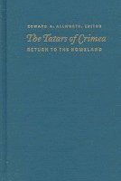 Edward A. Allworth, Edward A Allworth - Tatars of Crimea, Inbunden