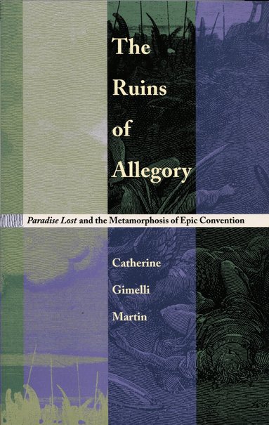 Catherine Gimelli Martin - Ruins of Allegory, Häftad