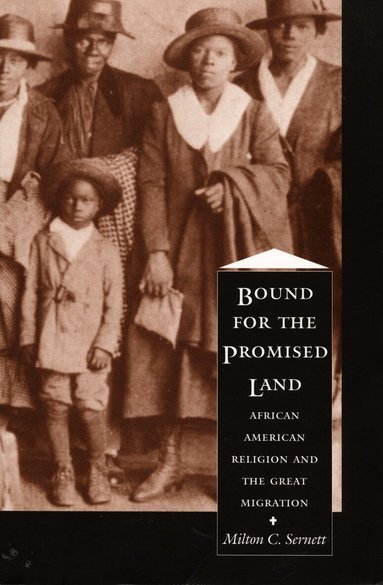 Milton C. Sernett - Bound for the Promised Land, Häftad
