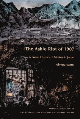 The Ashio Riot of 1907 1