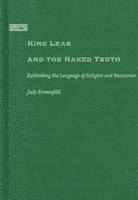 bokomslag King Lear and the Naked Truth