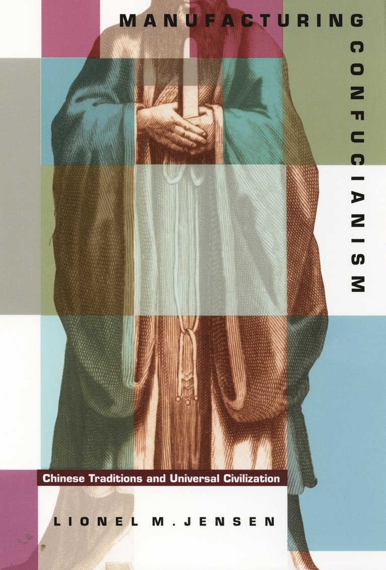 Manufacturing Confucianism