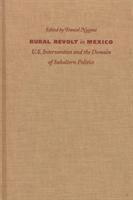 Rural Revolt in Mexico 1