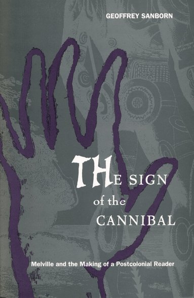 Geoffrey Sanborn - Sign of the Cannibal, Inbunden