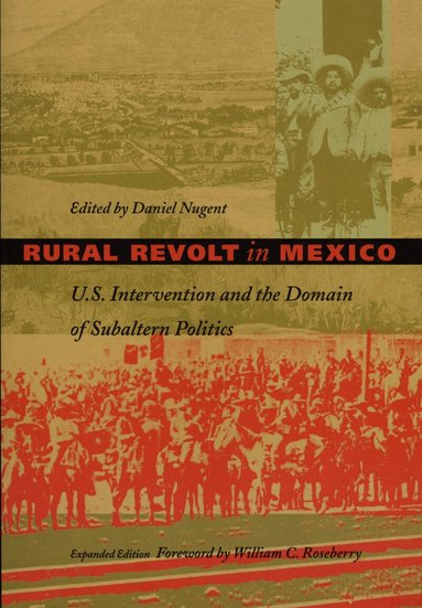 Daniel Nugent - Rural Revolt in Mexico, Häftad