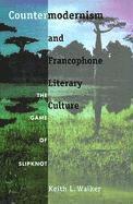 bokomslag Countermodernism and Francophone Literary Culture