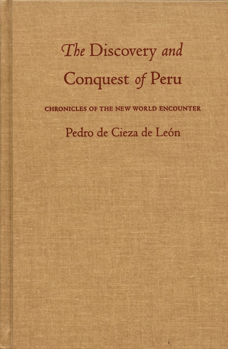 Pedro de Cieza de Leon - Discovery and Conquest of Peru, Häftad