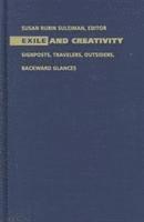 Susan Rubin Suleiman - Exile and Creativity, Inbunden