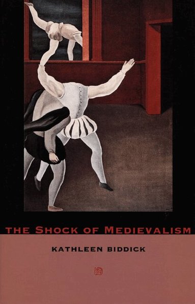 Kathleen Biddick - Shock of Medievalism, Häftad