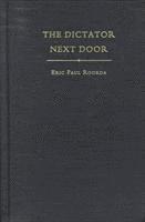 bokomslag Dictator Next Door