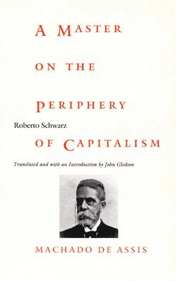 A Master on the Periphery of Capitalism 1