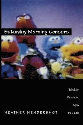 Heather Hendershot - Saturday Morning Censors, Häftad