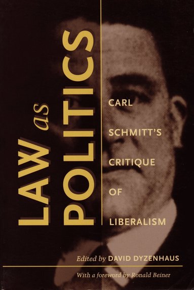 David Dyzenhaus - Law As Politics, Häftad